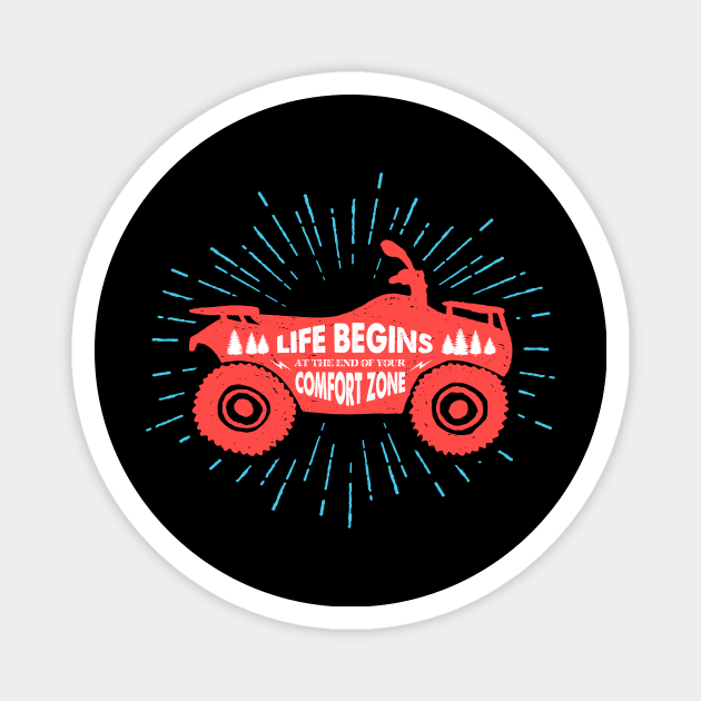 Life begins at the end of your comfort zone adventure gift Magnet by BadDesignCo